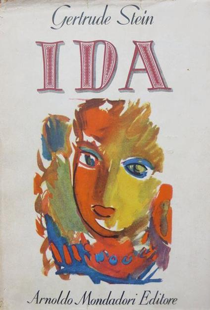 Ida. Traduzione di Giorgio Monicelli. Con otto illustrazioni di Luigi Broggini. Il ponte 18 - Gertrude Stein - copertina