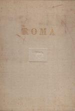 Roma: novanta vedute moderne. 55 incisioni e disegni antichi. Testo di Alfredo Petrucci