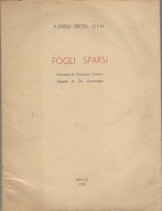Fogli sparsi. Disegni di fra Costantino. Premessa di Giovanni Cristini - Efrem Trettel - copertina