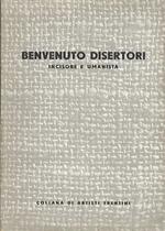 Benvenuto Disertori (Peregrinus de Tridento): incisore e umanista. Collana artisti trentini