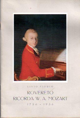 Rovereto ricorda W. A. Mozart: 1756-1956 - Livio Fiorio - copertina