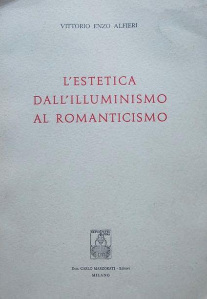 L' estetica dall’Illuminismo al Romanticismo - Vittorio Alfieri - copertina