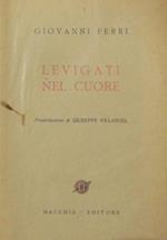 Levigati nel cuore. Presentazione di Giuseppe Villaroel