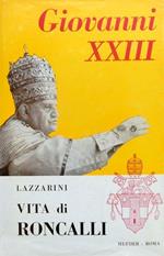 Giovanni XXIII: Angelo Giuseppe Roncalli