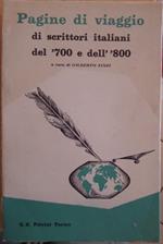 Pagine di viaggio di scrittori italiani del ’700 e dell’800. Collana di narratori e memorialisti italiani moderni annotati per le scuole