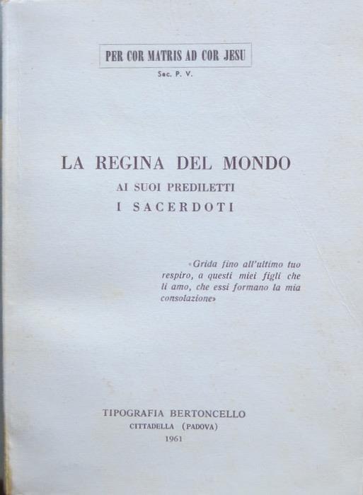 La Regina del mondo ai suoi prediletti: i sacerdoti - Paolo Viti - copertina