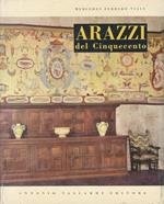 Arazzi italiani del Cinquecento. Le arti nella casa italiana
