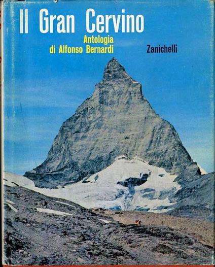 Il Gran Cervino - Alfonso Bernardi - copertina