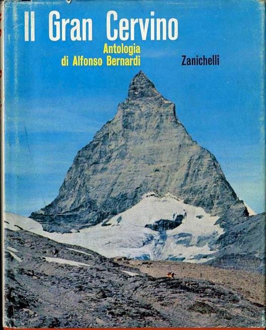 Il Gran Cervino - Alfonso Bernardi - copertina
