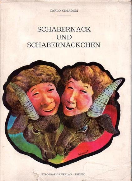 Schabernack und Schabernackchen. Trad. E. Klotz - Carlo Cimadom - copertina