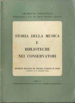 Storia della musica e biblioteche nei conservatori: documento conclusivo del Convegno nazionale di studio. Napoli 18-21 maggio 1964