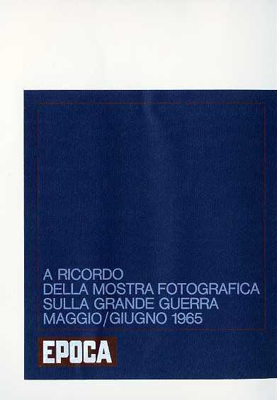 A ricordo della mostra fotografica sulla grande guerra. Maggio/giugno 1965 - copertina