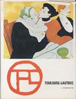 Toulouse Lautrec: litografie-puntesecche: opera completa