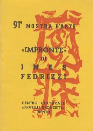 Impronte di Ines Fedrizzi: 91a mostra d’arte - copertina