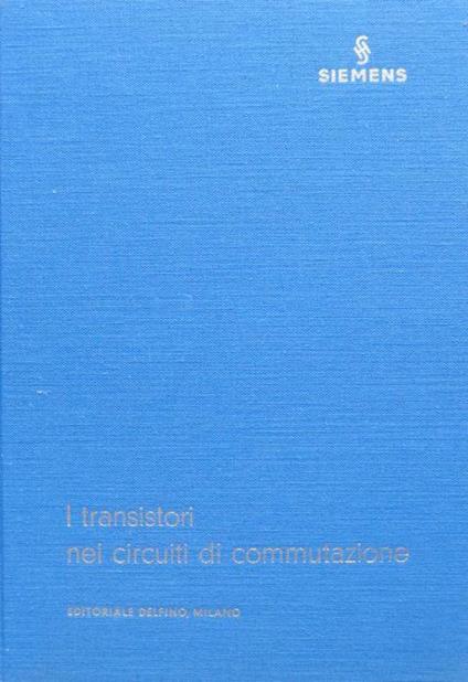 I transistori nei circuiti di commutazione - Erich Gelder - copertina