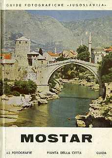 Mostar. Guida. Pianta della città - Salih Rajkovic - copertina
