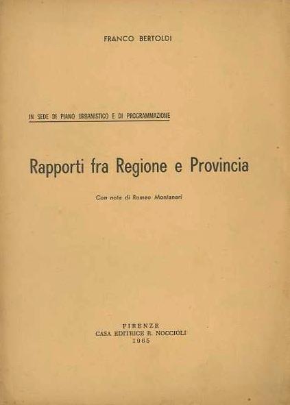 Rapporti fra Regione e Provincia in sede di piano urbanistico e di programmazione - Franco Bertoldi - copertina