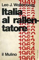 Italia al rallentatore: cronache politiche 1949-1966
