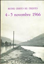 Rione Cristo Re. Trento: 4. 5 novembre 1966