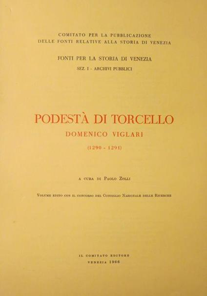 Podestà di Torcello: Domenico Viglari: 1290-1291 - Paolo Zolli,Domenico Viglari - copertina