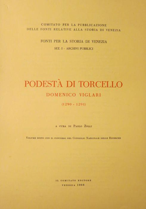 Podestà di Torcello: Domenico Viglari: 1290-1291 - Paolo Zolli,Domenico Viglari - copertina