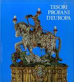 Tesori profani d’Europa. Trad. G. Forti