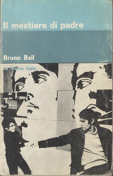 Il mestiere di padre - Bruno Ball - copertina