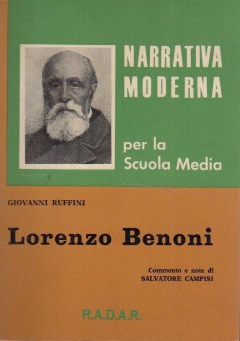 Lorenzo Benoni: pagine di vita di un italiano. Commento e note di Salvatore Campisi. Narrativa moderna 18 - Giovanni Ruffini - copertina