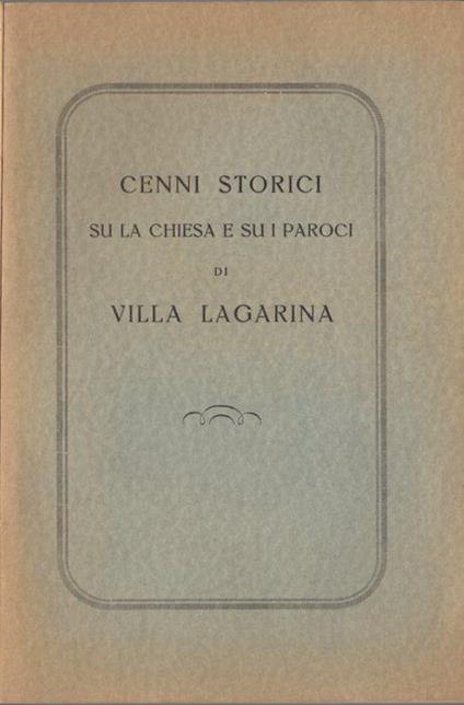 Cenni storici su la chiesa e su i paroci [sic] di Villa Lagarina - Giacomantonio Giordani - copertina