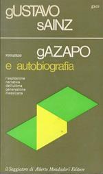 Gazapo e Autobiografia. Traduzione di Enrico Cicogna. Gutenberg & Company