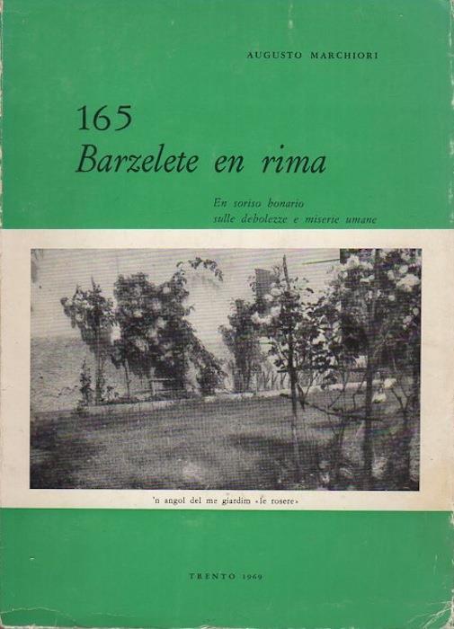 165 barzelete en rima: en soriso bonario sulle debolezze e miserie umane - Augusto Marchiori - copertina
