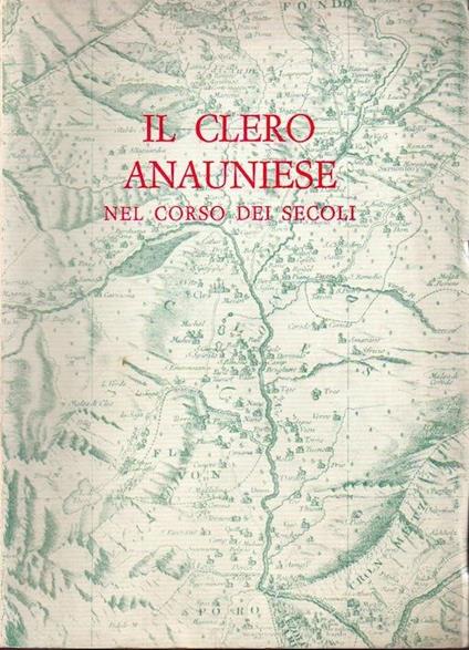 Il clero anauniese nel corso dei secoli - G. Quaresima - copertina