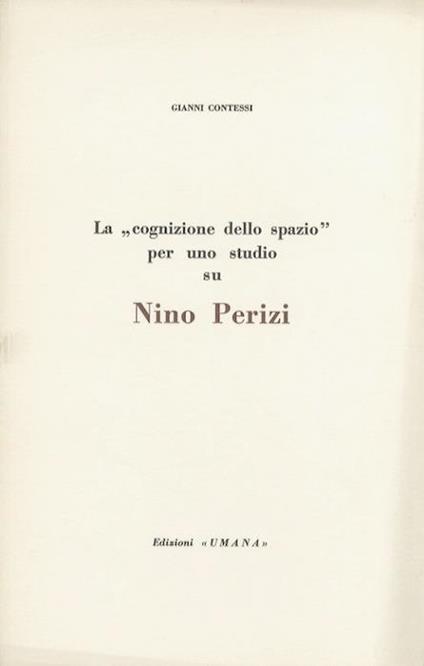 La ”cognizione dello spazio” per uno studio su Nino Perizi - Gianni Contessi - copertina
