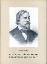 Mito e realtà: decadenza e tramonto di Giovanni Prati. Collana di monografie XXI