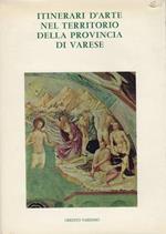 Itinerari d’arte nel territorio della provincia di Varese. Con il contributo del credito Varesino