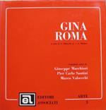 Gina Roma. Contributi critici di Giuseppe Marchiori, Pier Carlo Santini, Marco Valsecchi. Arte 3