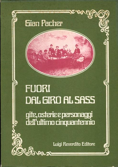 Fuori dal Giro al Sass: gite, osterie e personaggi dell’ultimo cinquantennio - Gian Pacher - copertina