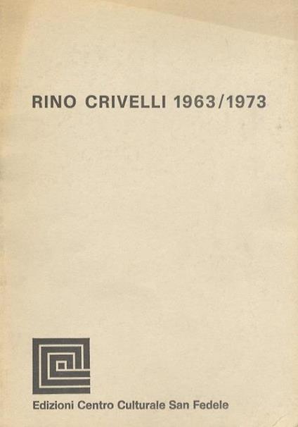 Rino Crivelli 1963-1973 - copertina