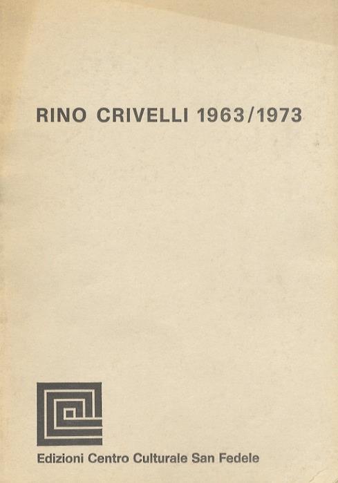 Rino Crivelli 1963-1973 - copertina