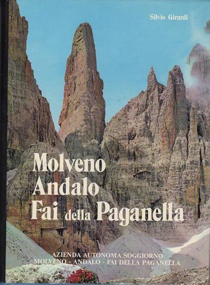 Molveno - Andalo - Fai della Paganella: profilo storico-turistico e alpinistico - Silvio Girardi - copertina
