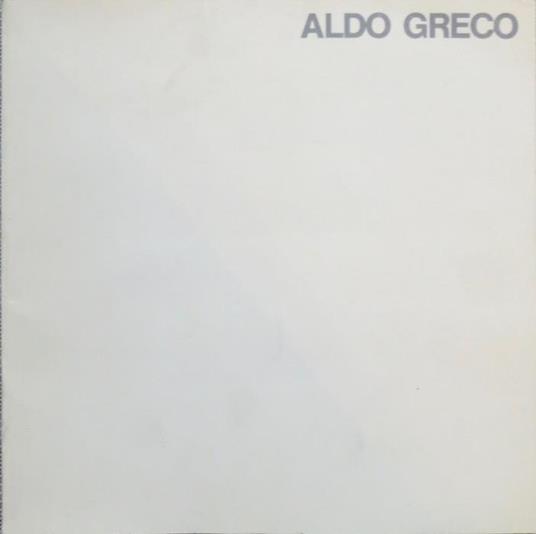 Aldo Greco: Centro dantesco dei Frati minori conventuali: Ravenna, Chiostro di Dante, 26 maggio-30 settembre 1974 - Paolo Perrone - copertina