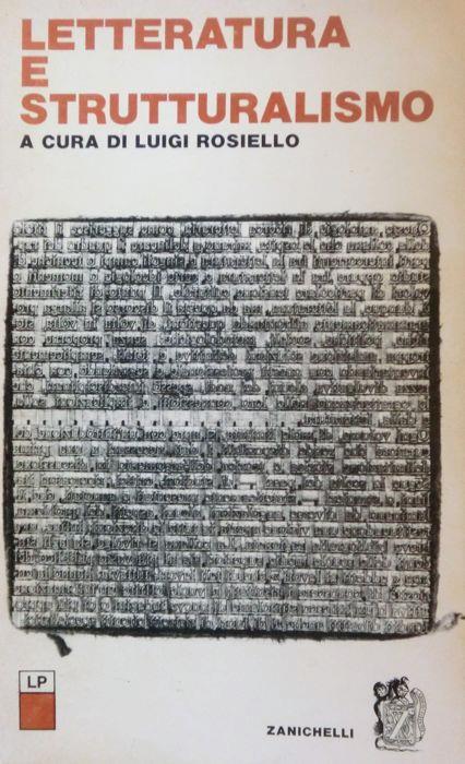 Letteratura e strutturalismo. Letteratura e problemi, 3 - Luigi Rosiello - copertina