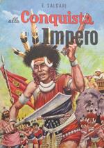 Alla conquista di un impero. Adattamento di Luigi Tenconi