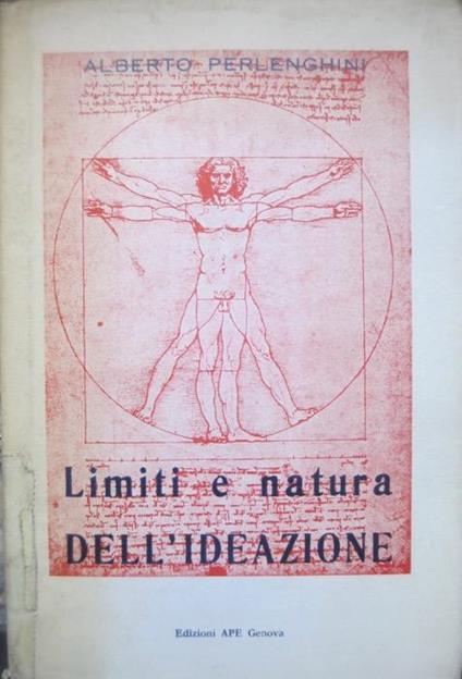 Limiti e natura dell’ideazione: elementi fisiologici e psicologici nella scienza e nella filosofia del linguaggio - Alberto Perlenghini - copertina
