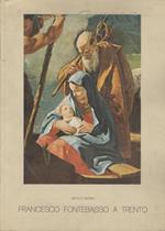 Francesco Fontebasso a Trento. Cultura atesina