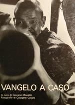 Vangelo a caso. Fotografie di Calogero Cascio