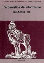 L' urbanistica del riformismo: USA 1890-1940