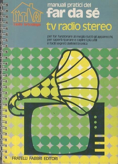 TV radio stereo. I jolly bricolage - Giancarlo De Cesco - copertina