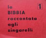 La bibbia raccontata agli zingarelli