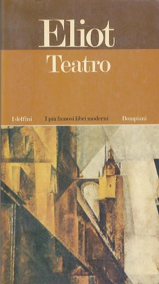 Teatro. I delfini 43 - Thomas S. Eliot - copertina